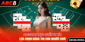 baccarat-truc-tuyen-uy-tin-lua-chon-dang-tin-cho-nguoi-choi