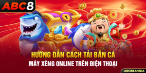 huong-dan-cach-tai-ban-ca-may-xeng-online-tren-dien-thoai