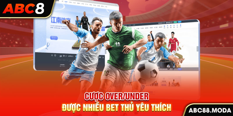 cuoc-over-under-duoc-nhieu-bet-thu-yeu-thich